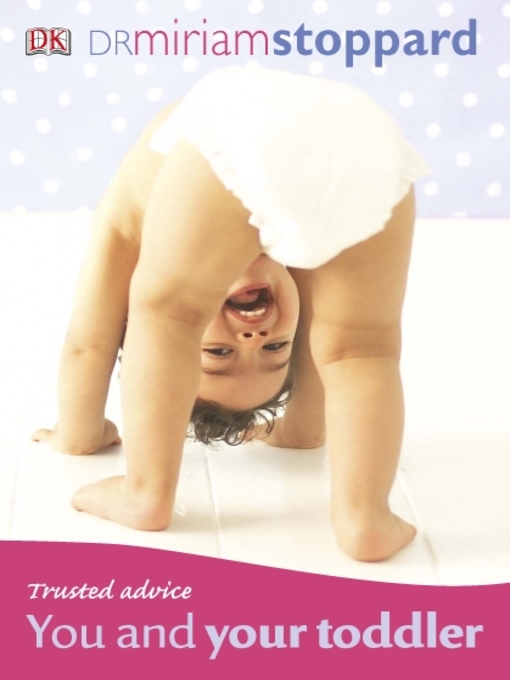 Title details for Trusted Advice You and Your Toddler by Miriam Stoppard - Available